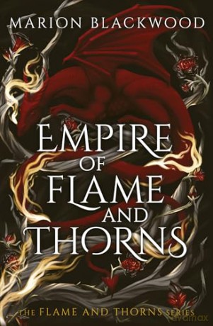 Empire of Flame and Thorns - Marion Blackwood [KSIĄŻKA]