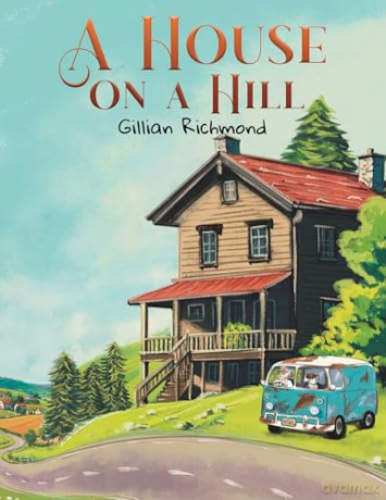 A House on a Hill - Gillian Richmond [KSIĄŻKA]
