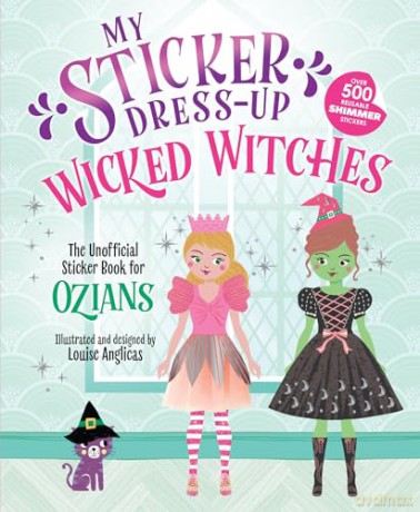 My Sticker Dress-Up: Wicked Witches - Louise Anglicas [KSIĄŻKA]