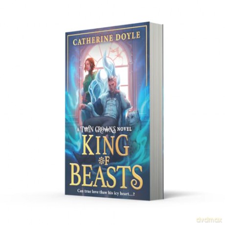 King of Beasts: New for 2026, the epic FINALE of the bestselling YA romantasy TWIN CROWNS series!: Book 5 - Catherine Doyle [KSIĄŻKA]