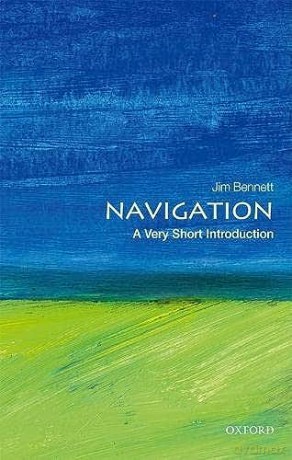 Navigation: A Very Short Introduction - Jim Bennett [KSIĄŻKA]
