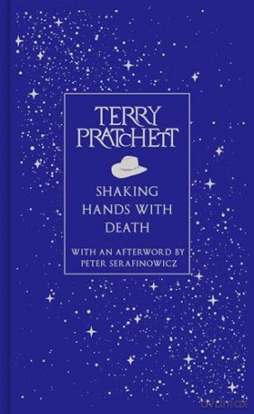 Shaking Hands With Death: The landmark essay on life and death from the bestselling Discworld author - Terry Pratchett [KSIĄŻKA]