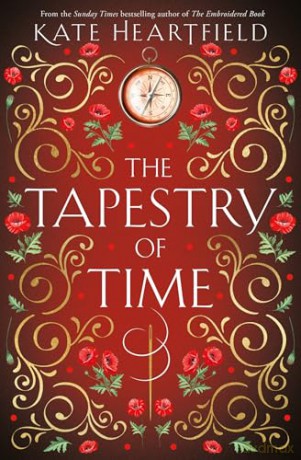 The Tapestry of Time: A dazzling historical fantasy from the Aurora Award-winning author - Kate Heartfield [KSIĄŻKA]
