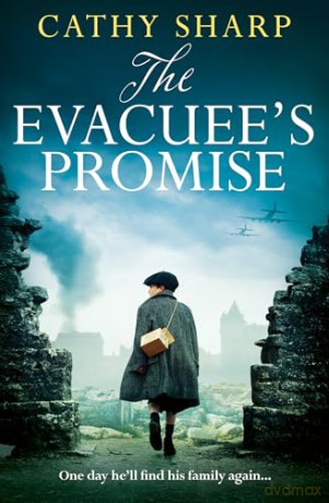 The Evacuee's Promise: The brand-new, emotional WW2 historical fiction novel from the best-selling author - Cathy Sharp [KSIĄŻKA]
