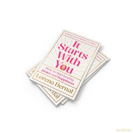 It Starts with You: How to find lasting peace and happiness - Lorena Bernal [KSIĄŻKA]