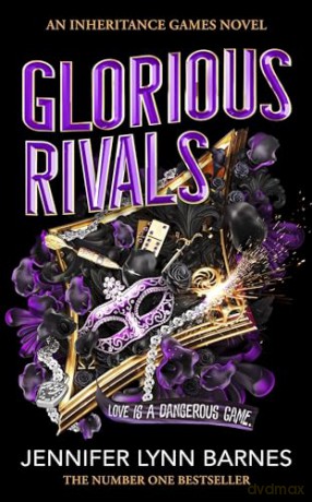 Glorious Rivals: The explosive new series set in the bestselling world of The Inheritance Games!: 2 (The Grandest Game, 2) - Jennifer Lynn Barnes [KSIĄŻKA]