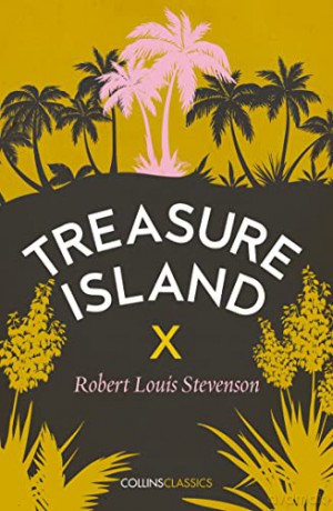 TREASURE ISLAND: The Iconic Classic Adventure of Pirates and Hidden Gold (Collins Classics) - Stevenson [KSIĄŻKA]