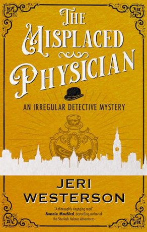 The Misplaced Physician (An Irregular Detective Mystery) - Jeri Westerson [KSIĄŻKA]