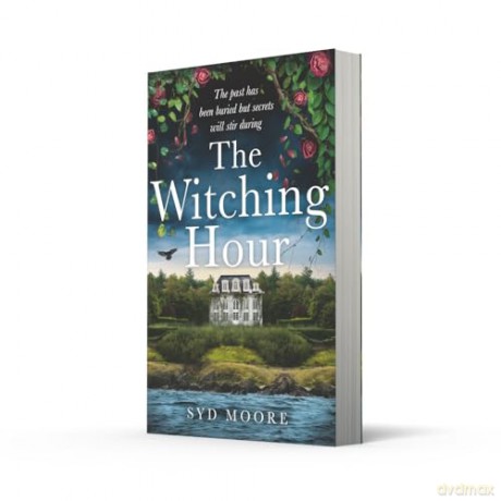 The Witching Hour: The bestselling haunting gothic thriller that you won't be able to put down for 2025 - Syd Moore [KSIĄŻKA]