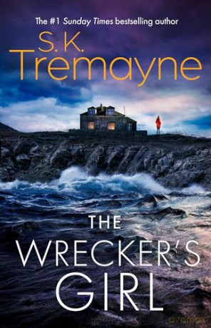 The Wrecker's Girl: The gripping new break-out Cornish crime thriller from the No.1 Sunday Times bestselling author - S. K. Tremayne [KSIĄŻKA]