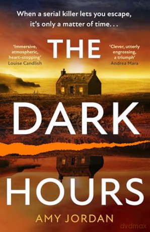 The Dark Hours: A gripping serial killer police procedural crime thriller from The Irish Times bestselling author - Amy Jordan [KSIĄŻKA]