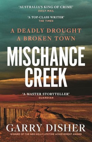 Mischance Creek (The Paul Hirsch mysteries) - Garry Disher [KSIĄŻKA]