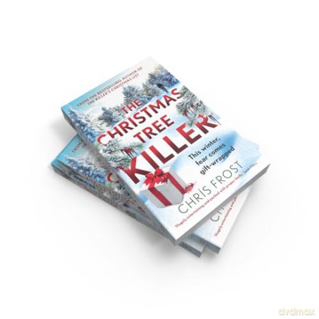 The Christmas Tree Killer: From the bestselling author: a gripping festive detective crime thriller novel with a chilling twist: Book 2 (DI Tom Stonem) - Chris Frost [KSIĄŻKA]