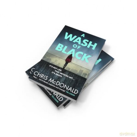 A Wash of Black: An unmissable, gritty police procedural thriller, from a bestselling crime author: Book 1 (DI Erika Piper) - Chris McDonald [KSIĄŻKA]