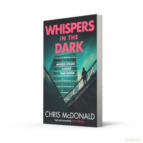 Whispers in the Dark: An unmissable, gritty police procedural thriller, from a bestselling crime author: Book 2 (DI Erika Piper) - Chris McDonald [KSIĄŻKA]