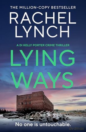 Lying Ways (Detective Kelly Porter, 9) - Rachel Lynch [KSIĄŻKA]