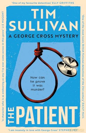 The Patient: The brilliantly twisty mystery with the unforgettable detective in 2026 (George Cross Mysteries) - Tim Sullivan [KSIĄŻKA]