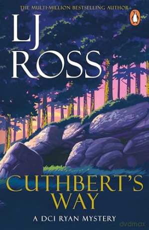 Cuthbert's Way: The thrilling detective murder mystery from the bestselling author of Holy Island: 17 (The DCI Ryan Mysteries, 17) - LJ Ross [KSIĄŻKA]