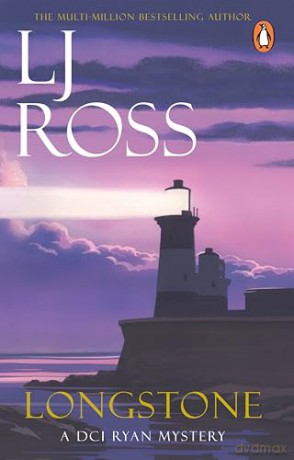 Longstone: The thrilling detective murder mystery from the bestselling author of Holy Island: 10 (The DCI Ryan Mysteries, 10) - LJ Ross [KSIĄŻKA]