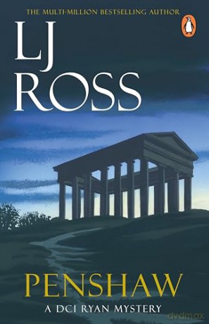 Penshaw: The thrilling detective murder mystery from the bestselling author of Holy Island: 13 (The DCI Ryan Mysteries, 13) - LJ Ross [KSIĄŻKA]