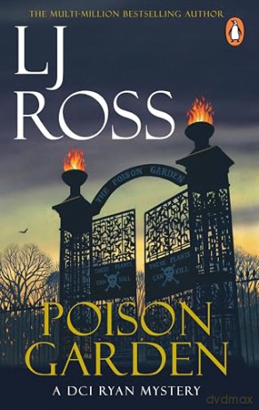 Poison Garden: The thrilling detective murder mystery from the bestselling author of Holy Island: 22 (The DCI Ryan Mysteries, 22) - LJ Ross [KSIĄŻKA]