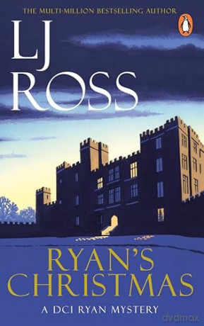 Ryan's Christmas: The thrilling detective murder mystery from the bestselling author of Holy Island: 15 (The DCI Ryan Mysteries, 15) - LJ Ross [KSIĄŻKA]