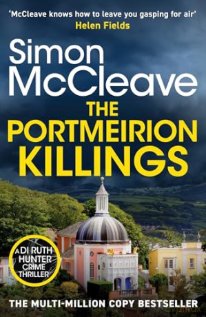 The Portmeirion Killings: A twisty and gripping crime thriller by the bestselling author (DI Ruth Hunter, 13) - Simon McCleave [KSIĄŻKA]