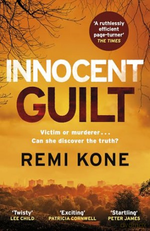 Innocent Guilt: a breathtaking new crime thriller that will keep you guessing (Leah Hutch Series) - Remi Kone [KSIĄŻKA]