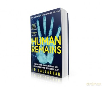 Human Remains: From the award-winning and Sunday Times bestselling author of IN THE BLINK OF AN EYE - Jo Callaghan [KSIĄŻKA]
