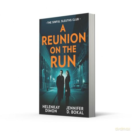 A Reunion On The Run: The Sinful Sleuths Club: Hunted by a deadly threat! 2 romantic suspense stories perfect for fans of second chances, hidden identities and forced proximity in 2026! - HelenKay Dimon [KSIĄŻKA]