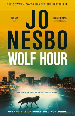 Wolf Hour: the gripping new thriller from the Sunday Times bestselling author and crime sensation - Jo Nesbo [KSIĄŻKA]