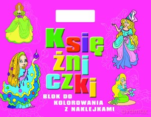 Księżniczki. Blok do kolorowania z naklejkami [KSIĄŻKA]