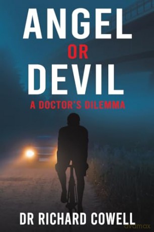 Angel or Devil: A Doctor's Dilemma - Richard Dr. Cowell [KSIĄŻKA]