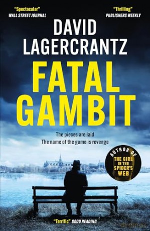 Fatal Gambit: By the author of THE GIRL IN THE SPIDER'S WEB (Rekke and Vargas) - David Lagercrantz [KSIĄŻKA]