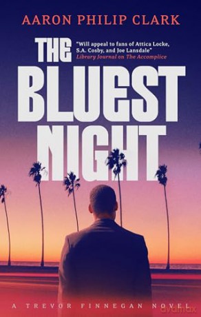 The Bluest Night (A Trevor Finnegan Novel) - Aaron Philip Clark [KSIĄŻKA]