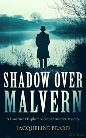 Shadow Over Malvern: 9 (Lawrence Harpham) - Jacqueline Beard [KSIĄŻKA]