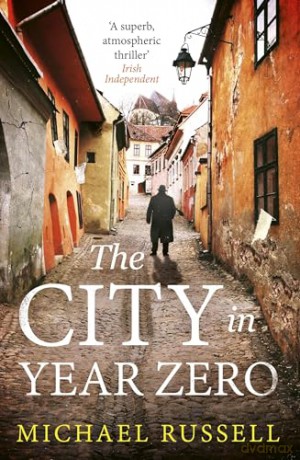 The City in Year Zero: The gripping WW2 historical thriller (Stefan Gillespie) - Michael Russell [KSIĄŻKA]
