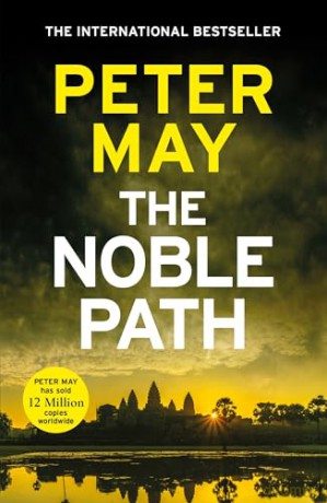 The Noble Path: The explosive standalone crime thriller - Peter May [KSIĄŻKA]