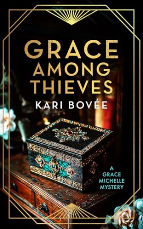 Grace Among Thieves: A 1920s Historical Mystery: 3 (Grace Michelle Mysteries) - Kari Bovee [KSIĄŻKA]