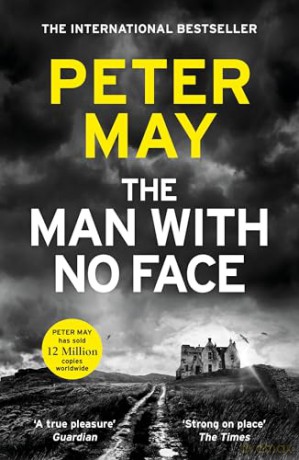 The Man With No Face: A powerful and prescient crime thriller - Peter May [KSIĄŻKA]