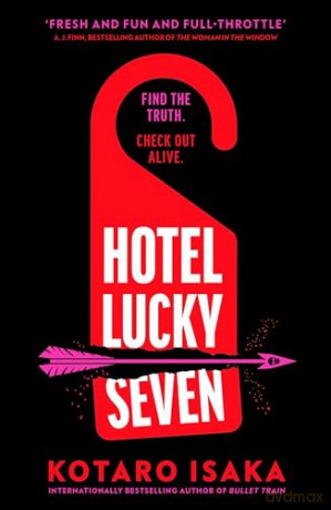 Hotel Lucky Seven: The action-packed thriller - Kotaro Isaka [KSIĄŻKA]