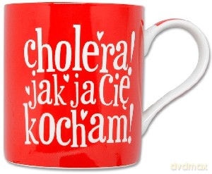 Kubek Drink Idea - Jak ja kocham