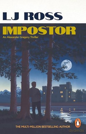 Impostor: The gripping psychological thriller from the bestselling author of Holy Island: 1 (The Alexander Gregory Thrillers, 1) - LJ Ross [KSIĄŻKA]