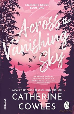 Across the Vanishing Sky: The gripping new spicy small town romance full of mystery and suspense from the bestselling author of Fragile Sanctuary - Catherine Cowles [KSIĄŻKA]