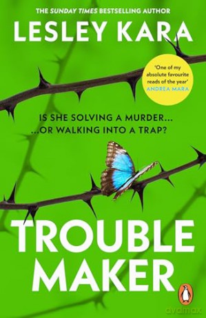 Troublemaker: As heard on BBC Radio 4 Woman's Hour - Lesley Kara [KSIĄŻKA]