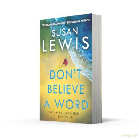 Don't Believe A Word: The gripping new crime thriller from the Sunday Times bestselling author! (Cristy Ward thriller) - Susan Lewis [KSIĄŻKA]