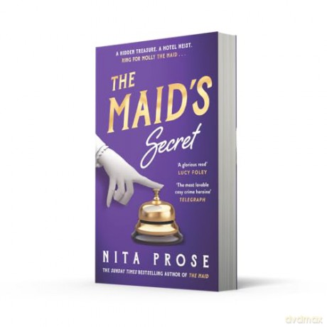 The Maid's Secret: Gripping and utterly charming, the new mystery thriller novel from the multi-million-copy author of The Maid: Book 3 (A Molly the Maid mystery) - Nita Prose [KSIĄŻKA]