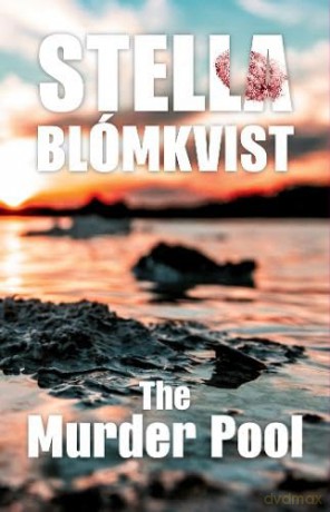 The Murder Pool (Stella Blomkvist) - Stella Blómkvist [KSIĄŻKA]