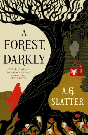 A Forest, Darkly - A.G. Slatter [KSIĄŻKA]