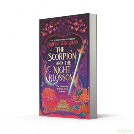 The Scorpion and the Night Blossom: The new #1 SUNDAY TIMES bestselling dark romantasy from Amélie Wen Zhao: Book 1 (The Three Realms) - Amélie Wen Zhao [KSIĄŻKA]